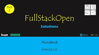 FullStackOpen  Part 2  PhoneBook  Exercise 213 [upl. by Conah]