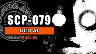 SCP079  Old AI [upl. by Beniamino276]