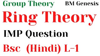 Ring Theory \ Group Theory \ Definition amp basic properties of Ring \ Bsc 2nd \ HINDI \ L1 [upl. by Tirzah]