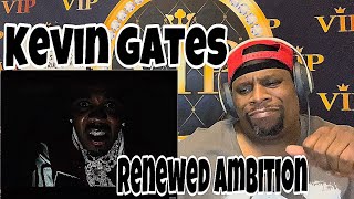 Kevin Gates  Renewed Ambition Official Music Video Reaction 🔥💪🏾 [upl. by Lavoie]