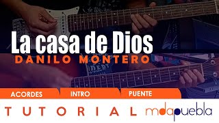 La casa de Dios  Danilo Montero Tutorial acordes intro puente riff [upl. by Bopp]