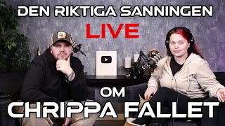 DEN RIKTIGA SANNINGEN OM CHRIPPA FALLET LIVE [upl. by Omoj]