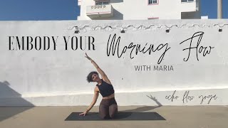 Embody Your Morning Flow  Yin Yang Yoga with Maria  Echo Flow Yoga [upl. by Aneema]