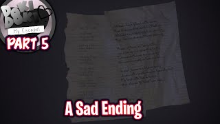 A Sad EndingPart 5FinalDDLC My Escape MOD [upl. by Schoenfelder606]