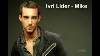 Ivri Lider  Mike [upl. by Mcquade]