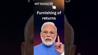 Avoid Penalties Your Guide to GST Return Filing Deadlines shorts section39 youtubeshorts [upl. by Atinihs]