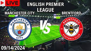 Manchester City vs Brentford Live Match Today Score En Vivo English Premier League 2024 [upl. by Nodyarg982]