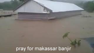 new up date pray for makassar banjir 22 januari 2019 [upl. by Etteyniv]