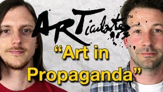 ARTiculate Episode 15  Art in Propaganda [upl. by Anirtep336]