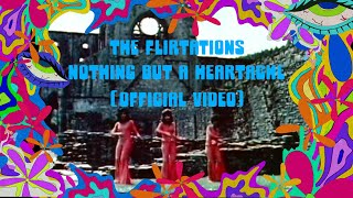 The Flirtations  Nothing But A Heartache Official Video [upl. by Us]