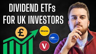 3 Dividend ETFs for UK Investors  Updated for 2024 [upl. by Fokos]