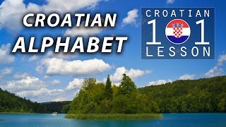 002 📚 Croatian ALPHABET Pronunciation 🇭🇷 Croatian Language 101  Learn Croatian [upl. by Akirderf]