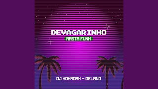 Devagarinho  Rasta Funk Remix [upl. by Aihsekat]