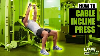 How To Seated Cable Incline Chest Press [upl. by Adliwa473]