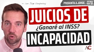 La verdad detrás de los juicios de incapacidad  PREGUNTA A JORGE 7️⃣9️⃣ [upl. by Sug954]