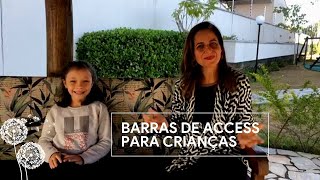 Barras de Access para Crianças [upl. by Burdett]