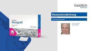 Rezessionsdeckung mit Geistlich Mucograft® [upl. by Adiarf]