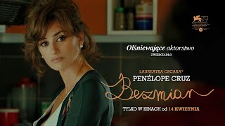 Zobacz figlarną i pełną sprzeczności Penelope Cruz w filmie quotBezmiarquot W kinach od 14 kwietnia [upl. by Ruiz410]