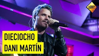 Dani Martín  Dieciocho  En vivo en El Hormiguero [upl. by Skeie429]