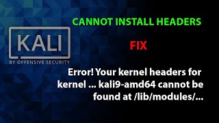 KALI FIX Error Your kernel headers for kernel  kali9amd64 cannot be found at libmodules [upl. by Andris304]