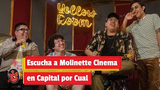 Escucha a Molinette Cinema en Capital por Cual [upl. by Godred]