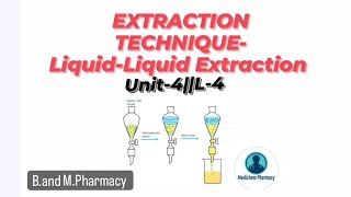 Extraction Technique LiquidLiquid Extraction Advanced Instrumentation Techniques pcisyllabus [upl. by Martine524]