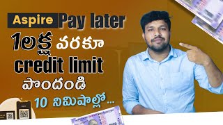 How To Take Credit Limit In Aspire Pay Later App In Telugu  Best Pay Later App In Telugu [upl. by Naitsyrk518]