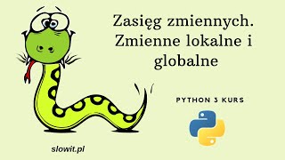 Zasięg zmiennych Zmienne lokalne i globalne Python kurs dla początkujących 26 [upl. by Aver]