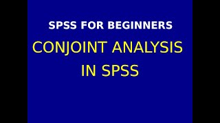 29 Conjoint Analysis in SPSS Part 1 [upl. by Yasmar258]