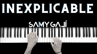 INEXPLICABLE  🎹 Piano Instrumental Cover  Oasis Ministry  Samy Galí [upl. by Elana]