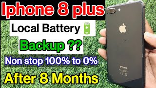 Local Battery backup test in iphone 8 plus after 8 Months  Iphone 8 plus battery backup test [upl. by Leber]