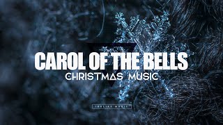 Carol Of The Bells  Christmas Music  Instrumental Version [upl. by Rayshell161]