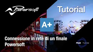 Tutorial Powersoft Armonia   Connessione in rete di un finale [upl. by Chesney]