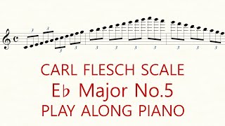 Violin Scale Carl Flesch E flat Major No5 Scale System 3 Octave Slow Practice Play Along Piano [upl. by Olocin239]