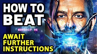 How to Beat the FAKE NEWS in AWAIT FURTHER INSTRUCTIONS [upl. by Tace812]