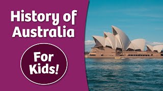 History of Australia for Kids [upl. by Ricarda]