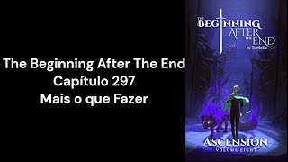 The Beginning After The End  Capítulo 297  Áudio novel PTBR [upl. by Lerud420]