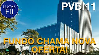 PVBI11  FUNDO CHAMA NOVA EMISSÃO [upl. by Yentrok]