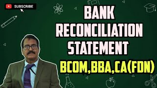 Bank Reconciliation Statement  BcomBBA CAFDNClass 11th  Accounts youtube [upl. by Allehcim771]