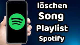 Song aus Playlist löschen Spotify 2023 schnell [upl. by Enayd425]