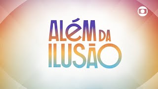 Além da Ilusão a abertura da nova novela das seis  Além da Ilusão  TV Globo [upl. by Killam]