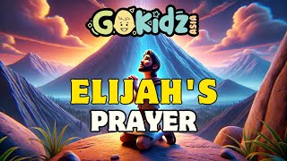 ELIJAHS PRAYER  Sunday School Song  Bible Songs  Bible Stories Songs [upl. by Alleirbag]