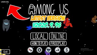 How To Download Among Us 99 Latest Version For Free [upl. by Noired]