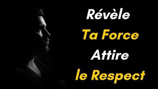 Révèle Ta Force Attire le Respect [upl. by Euqina]