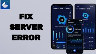 How To Fix And Solve Server Error On Sleep Monitor App  Final Solution [upl. by Rillis175]