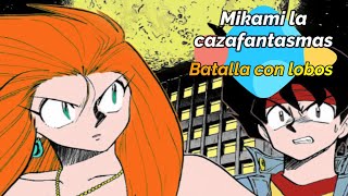 Mikami la cazafantasmas Batalla con lobos [upl. by Alyekahs]