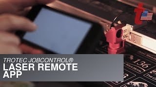 Trotec JobControl® Laser Remote App [upl. by Enirok1]