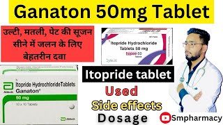 Ganaton 50mg tablet used  Itopride Tablet Benefits Sideeffects  itopride Used In Hindi [upl. by Weide418]