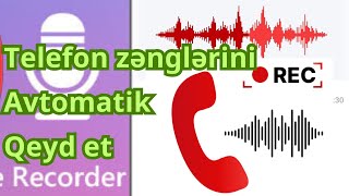 Telefon zənglərini avtomatik qeyd et [upl. by Sierra759]