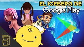 EL ICEBERG DE LA PLAY STORE [upl. by Lednew3]